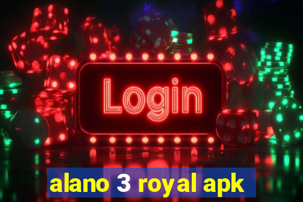 alano 3 royal apk